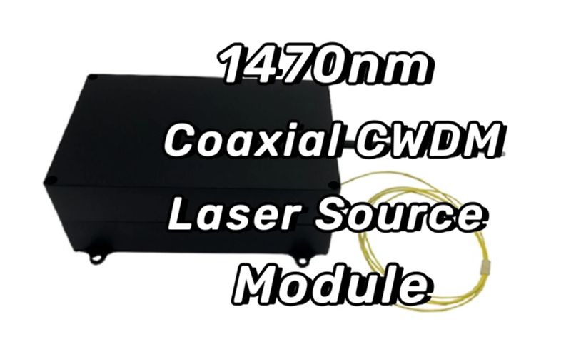 1470 nm koaxiales CWDM-Laserquellenmodul